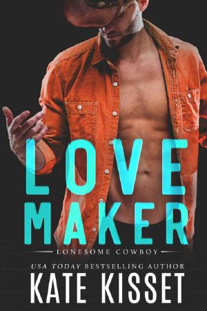 [Lonesome Cowboy 02] • Love Maker